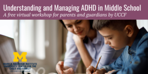 ADHD in middle school workshop Jan 2021